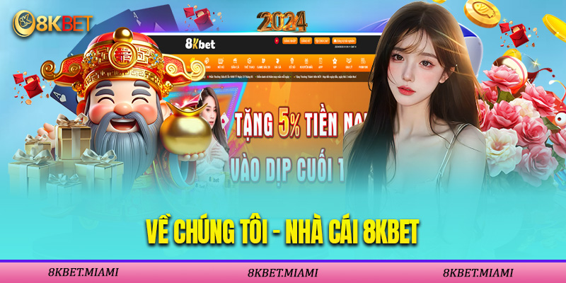 Giới Thiệu 8kbet – Cá Cược Lý Tưởng Với Tính Năng Ưu Việt Giới Thiệu 8kbet - Cá Cược Lý Tưởng Với Tính Năng Ưu Việt